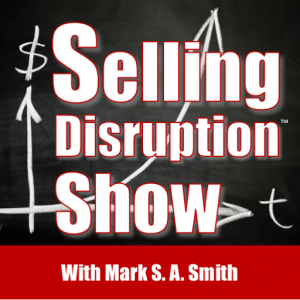 Selling Disruption Podcast